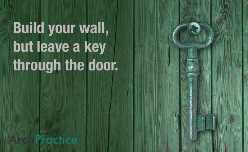 Build your wall, but leave a key through the door.